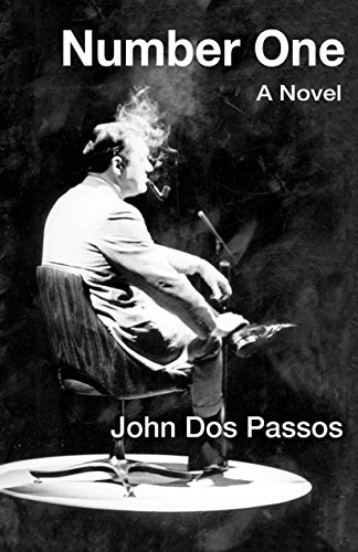 Number One: A Novel by John Dos Passos