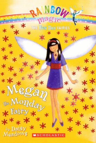 Megan The Monday Fairy (Turtleback School & Library Binding Edition) (Rainbow Magic: Fun Day Fairies (Pb))