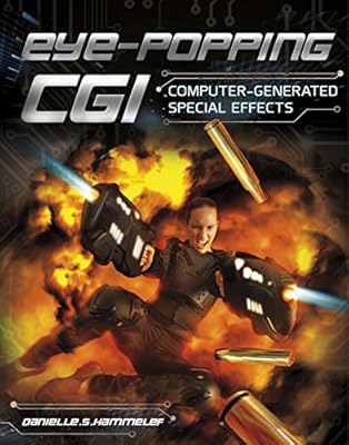Eye-popping CGI