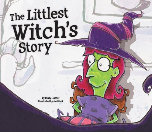 The Littlest Witch's Story by Rusty Fischer