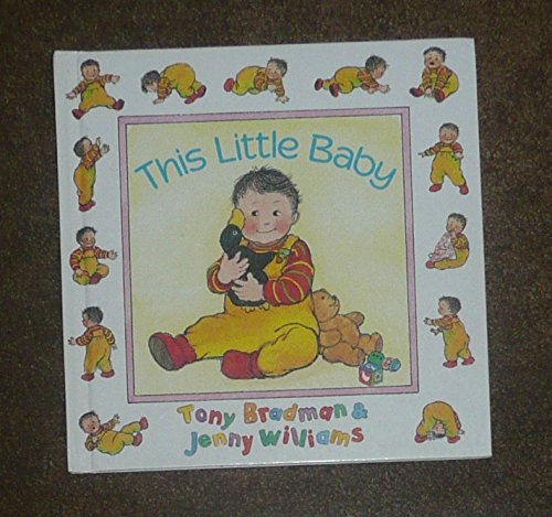 THIS LITTLE BABY By Tony Bradman - Hardcover