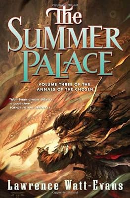 The Summer Palace (Annals of the Chosen, Vol. 3)