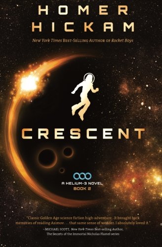 Crescent by Homer Hickam