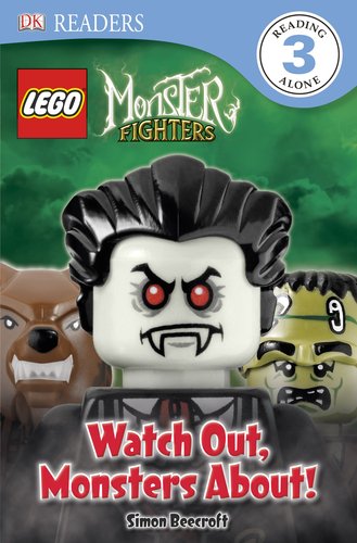 DK Readers: LEGO Monster Fighters: Watch Out, Monsters About! by Simon Beecroft