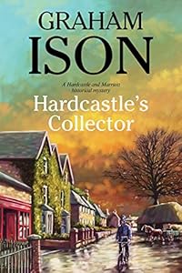Hardcastle's Collector: A police procedural set during World War One