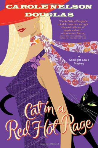Cat in a Red Hot Rage by Carole Nelson Douglas