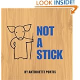 Not a Stick