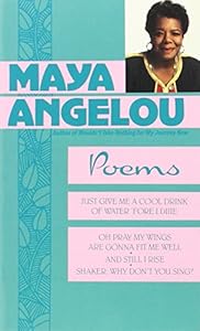 Maya Angelou: Poems