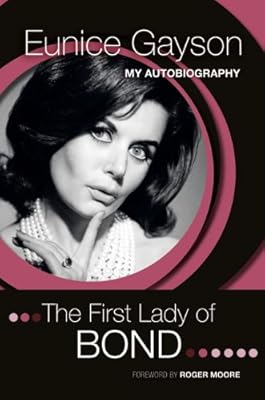 The First Lady of Bond: My Autobiography