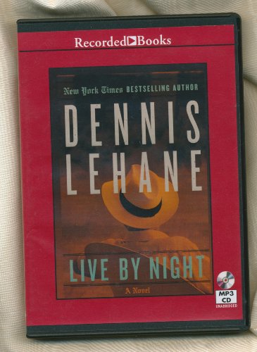 Live by Night by Dennis Lehane Unabridged MP3 CD Audiobook by Dennis Lehane