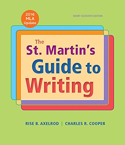 The St. Martin's Guide to Writing Short Edition with 2016 MLA Update by Rise B Axelrod