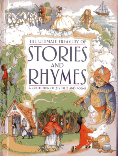 The Ultimate Treasury of Stories and Rhymes: A collection of 215 tales and poems by Nicola Baxter