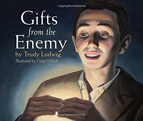 Gifts from the Enemy by Trudy Ludwig