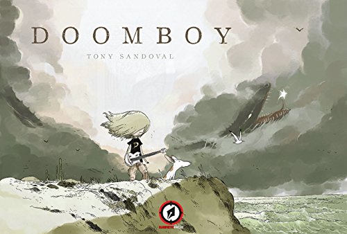 Doomboy by Tony Sandoval 
			
			
		
		
		
       	 
       		
       			(Author, Illustrator)