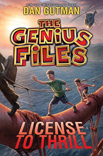 The Genius Files #5: License to Thrill by Dan Gutman