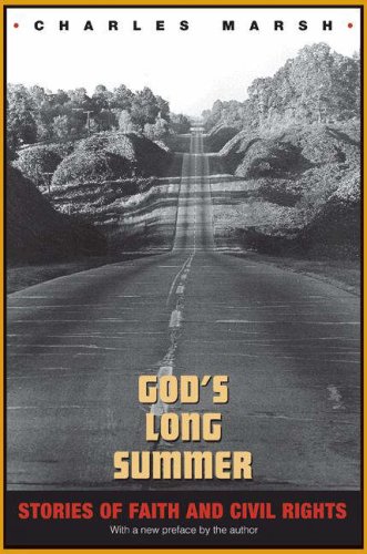 God's Long Summer: Stories of Faith and Civil Rights by Charles Marsh