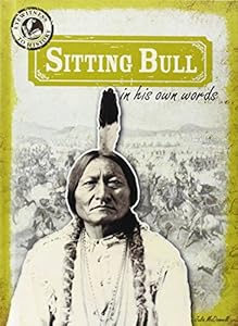 Sitting Bull in His Own Words