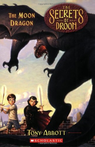 The Secrets of Droon #26: The Moon Dragon by Tony Abbott