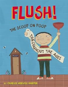 Flush: The Scoop on Poop Throughout the Ages