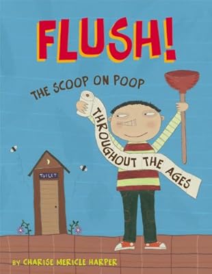 Flush: The Scoop on Poop Throughout the Ages