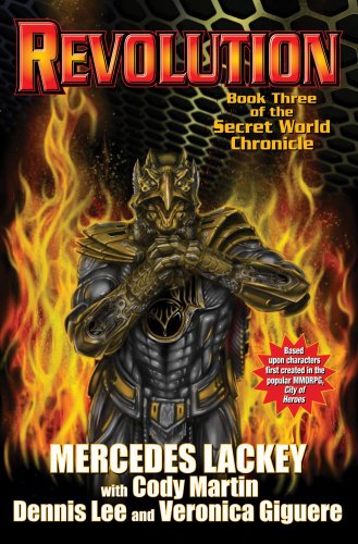 Revolution: The Secret World Chronicle III by Mercedes Lackey
