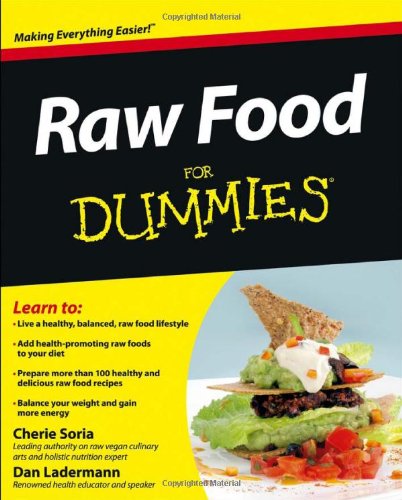 Raw Food For Dummies by Cherie Soria