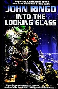Into the Looking Glass (Looking Glass, Book 1) by John Ringo