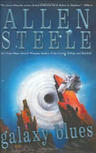 Galaxy Blues by Allen Steele