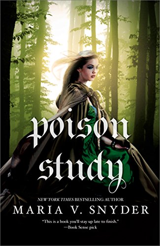 Poison Study (Soulfinders Book 1) by Maria V. Snyder