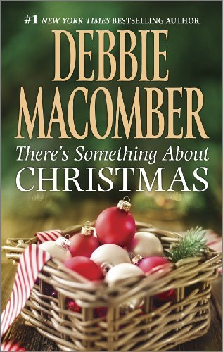 There's Something About Christmas by Debbie Macomber