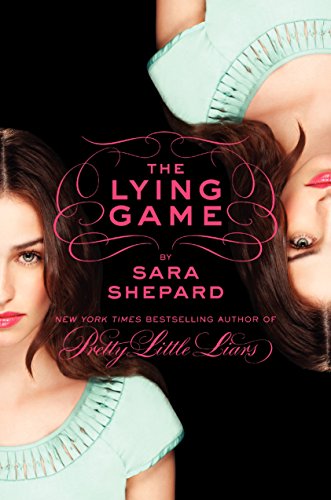 The Lying Game by Sara Shepard