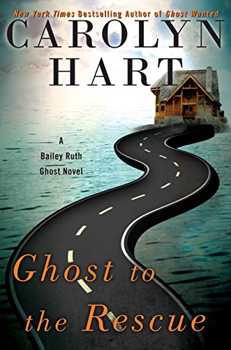 Ghost to the Rescue by Carolyn Hart