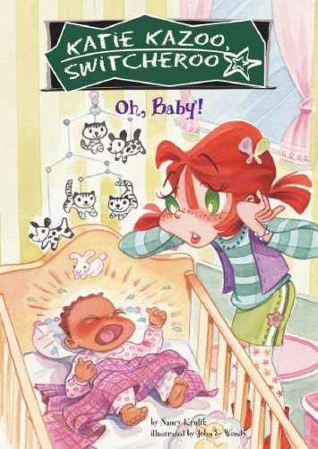 Oh, Baby! (Katie Kazoo, Switcheroo) by Nancy Krulik