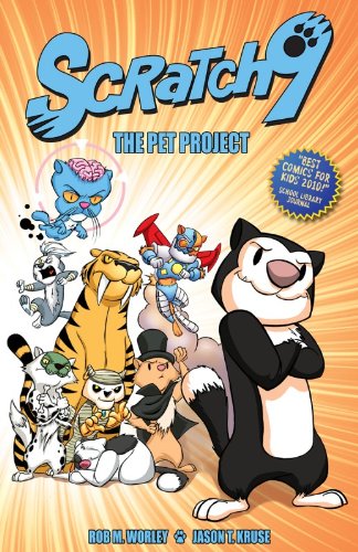 Scratch9, Vol. 1: Pet Project by Rob M. Worley