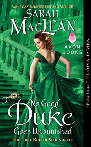 No Good Duke Goes Unpunished: The Third Rule of Scoundrels by Sarah MacLean