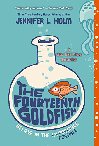 The Fourteenth Goldfish by Jennifer L Holm