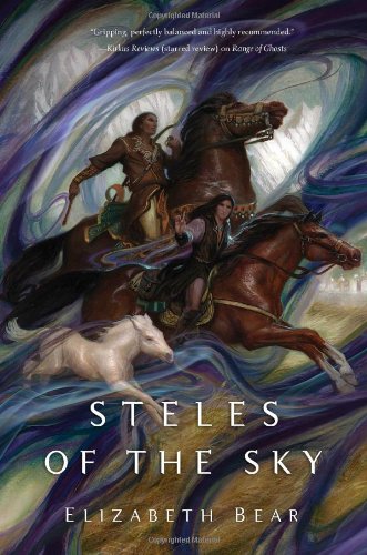 Steles of the Sky by Elizabeth Bear