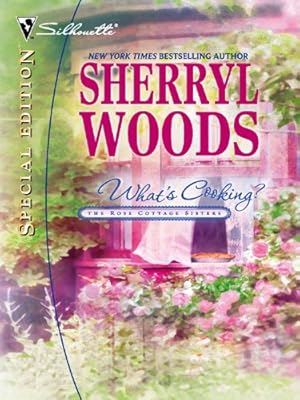 What's Cooking? (The Rose Cottage Sisters)
