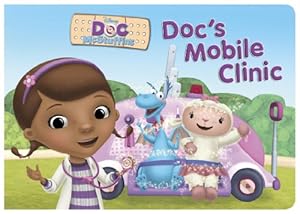 Doc McStuffins Doc's Mobile Clinic by Disney Book Group  ,
