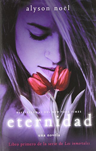 Eternidad: Libro primero de la serie de Los inmortales by Alyson Noel