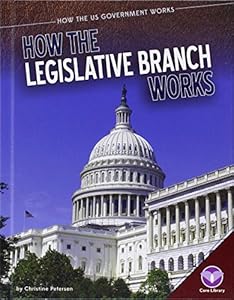 How the Legislative Branch Works