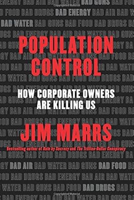 Population Control: How Corporate Owners Are Killing Us