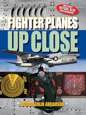 Fighter Planes UP CLOSE (Up Close (Sterling Hardcover))