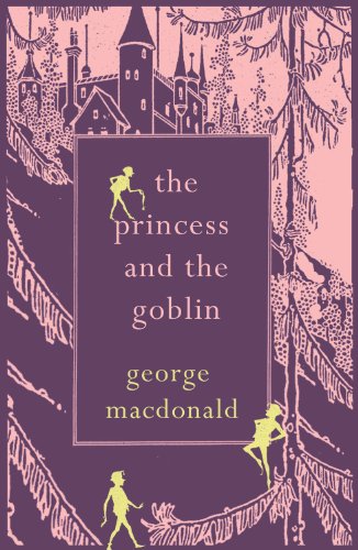 The Princess and the Goblin by George MacDonald
