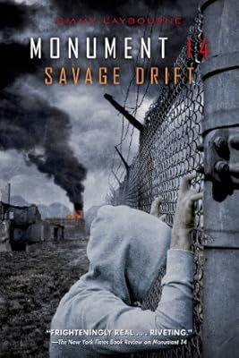 Monument 14: Savage Drift (Monument 14 Series Book 3)