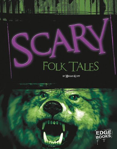 Scary Folktales by Megan Kopp