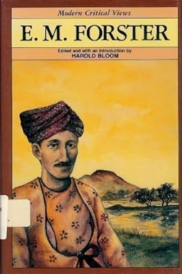 E.M. Forster (Bloom's Modern Critical Views)