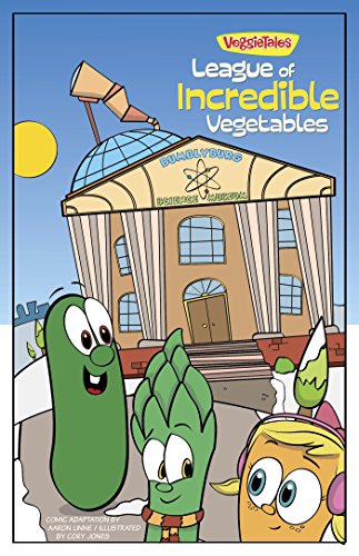VeggieTales SuperComics: The League of Incredible Vegetables by Aaron Linne