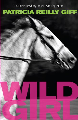 Wild Girl by Patricia Reilly Giff