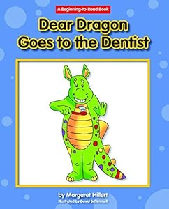 Dear Dragon Goes to the Dentist